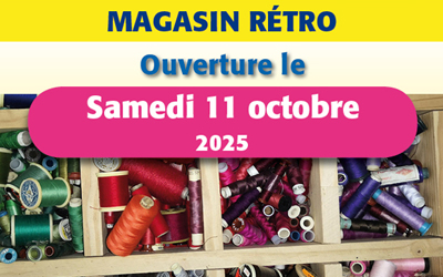 Ouverture du magasin Rétro – 11 octobre 2025